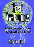 Great Awakenings Popular Religion & Popu