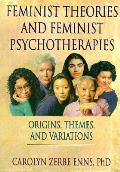 Feminist Theories & Feminist Psychothera