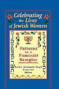 Celebrating the Lives of Jewish Women: Patterns in a Feminist Sampler