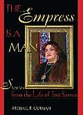Empress Is a Man Stories from the Life of Jose Sarria