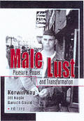 Male Lust Pleasure Power & Transformation