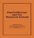 Psychotherapy and the Widowed Patient