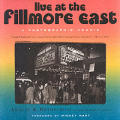 Live At The Fillmore East A Photographic