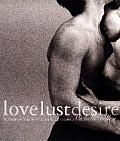 Love Lust Desire Masterpieces of Erotic Photography for Couples