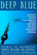 Deep Blue Stories of Shipwreck Sunken Treasure & Survival