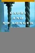 Capri & No Longer Capri