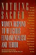 Nothing Sacred Women Respond to Religious Fundamentalism & Terror