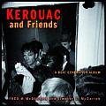 Kerouac & Friends A Beat Generation Album