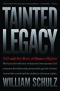 Tainted Legacy 9 11 & the Ruin of Human Rights