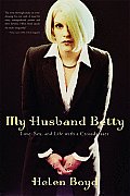 My Husband Betty Love Sex & Life with a Crossdresser