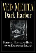 Dark Harbor Building House & Home on an Enchanted Island