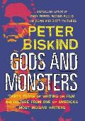 Gods & Monsters Thirty Years of Writing on Film & Culture from One of Americas Most Incisive Writers
