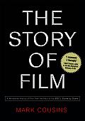 Story of Film A Worldwide History of Film from the Host of the BBCs Scene by Scene