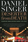 Deserter from Death Dispatches from Western Europe 1950 2000
