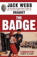 Badge True & Terrifying Crime Stories That Could Not Be Presented on TV from the Creator & Star of Dragnet