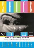 Shock Value A Tasteful Book about Bad Taste