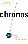 Chronos How Time Shapes Our Universe