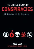 Little Book of Conspiracies 50 Reasons to Be Paranoid