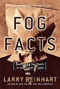 Fog Facts Politics What We Dont Know & W