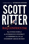 Iraq Confidential The Untold Story Of