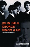 John Paul George Ringo & Me The Real Beatles Story