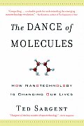 The Dance of the Molecules: How Nanotechnology Is Changing Our Lives