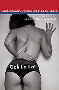 Ooh La La!: Contemporary French Erotica by Women