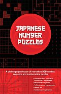 Japanese Number Puzzles A Challenging Collection of More Than 350 Logic Sequence & Mathematical Puzzles