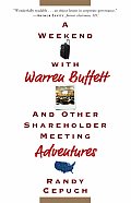 Weekend with Warren Buffett & Other Shareholder Meeting Adventures