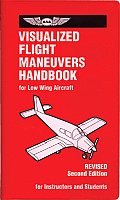 Visualized Flight Maneuvers Handbook For Low Wing Aircraft