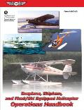 Seaplane, Skiplane, and Float/Ski-Equipped Helicopter Operations Handbook (2024): Faa-H-8083-23