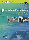Preflight a Fixed Wing Light Sport Aircraft for Sport Pilots With Booklet