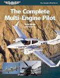 Complete Multi Engine Pilot 3rd Edition
