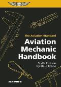 Aviation Mechanic Handbook 6th Edition The Aviation Standard