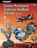 Aviation Maintenance Technician Handbook Airframe FAA H 8083 31 Volume 1