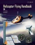 Helicopter Flying Handbook Faa H 8083 21a
