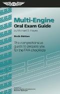 Multi Engine Oral Exam Guide The Comprehensive Guide to Prepare You for the FAA Checkride