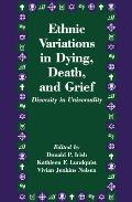 Ethnic Variations in Dying Death & Grief Diversity in Universality