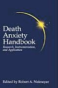 Death Anxiety Handbook: Research, Instrumentation, And Application