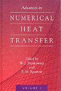 Advances in Numerical Heat Transfer Volume 1