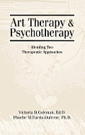 Art Therapy and Psychotherapy: Blending Two Therapeutic Approaches