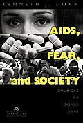 AIDS, Fear and Society: Challenging the Dreaded Disease