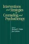 Interventions & Strategies In Counseling & Psychotherapy