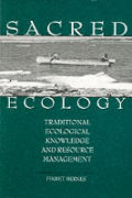 Sacred Ecology Traditional Ecological Knowledge & Resource Management