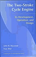 Two-Stroke Cycle Engine: Its Development, Operation and Design