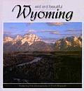 Wyoming Wild & Beautiful