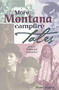 More Montana Campfire Tales
