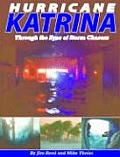 Hurricane Katrina: Through the Eyes of Storm Chasers