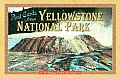 Post Cards from Yellowstone A Vintage Post Card Book