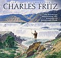 Charles Fritz 100 Paintings Illustrating the Lewis & Clark Journals The Complete Collection